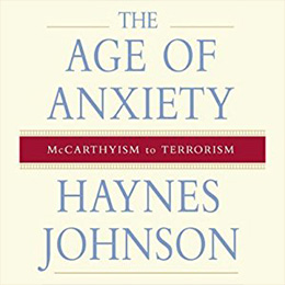 The Age of Anxiety: McCarthyism to Terrorism